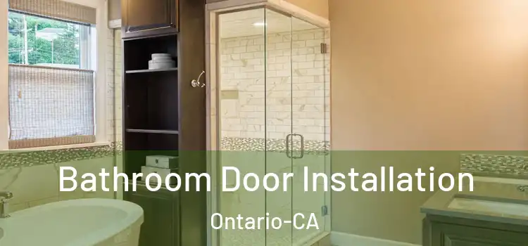  Bathroom Door Installation Ontario-CA