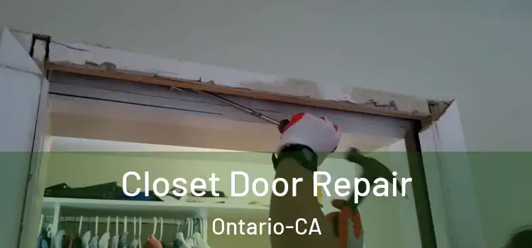  Closet Door Repair Ontario-CA