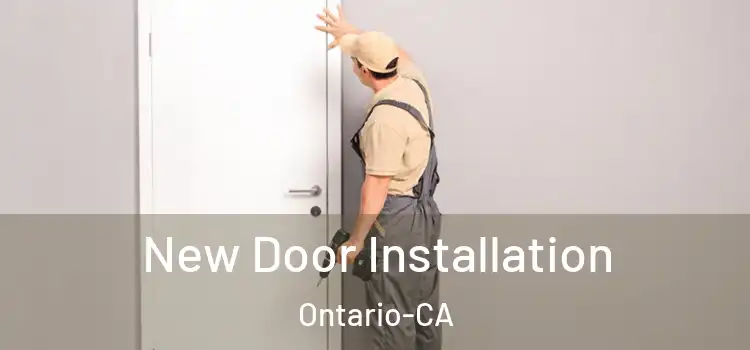  New Door Installation Ontario-CA