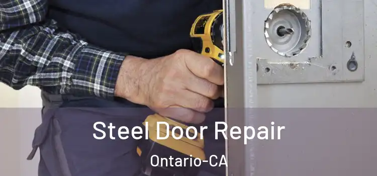 Steel Door Repair Ontario-CA