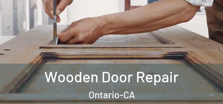  Wooden Door Repair Ontario-CA